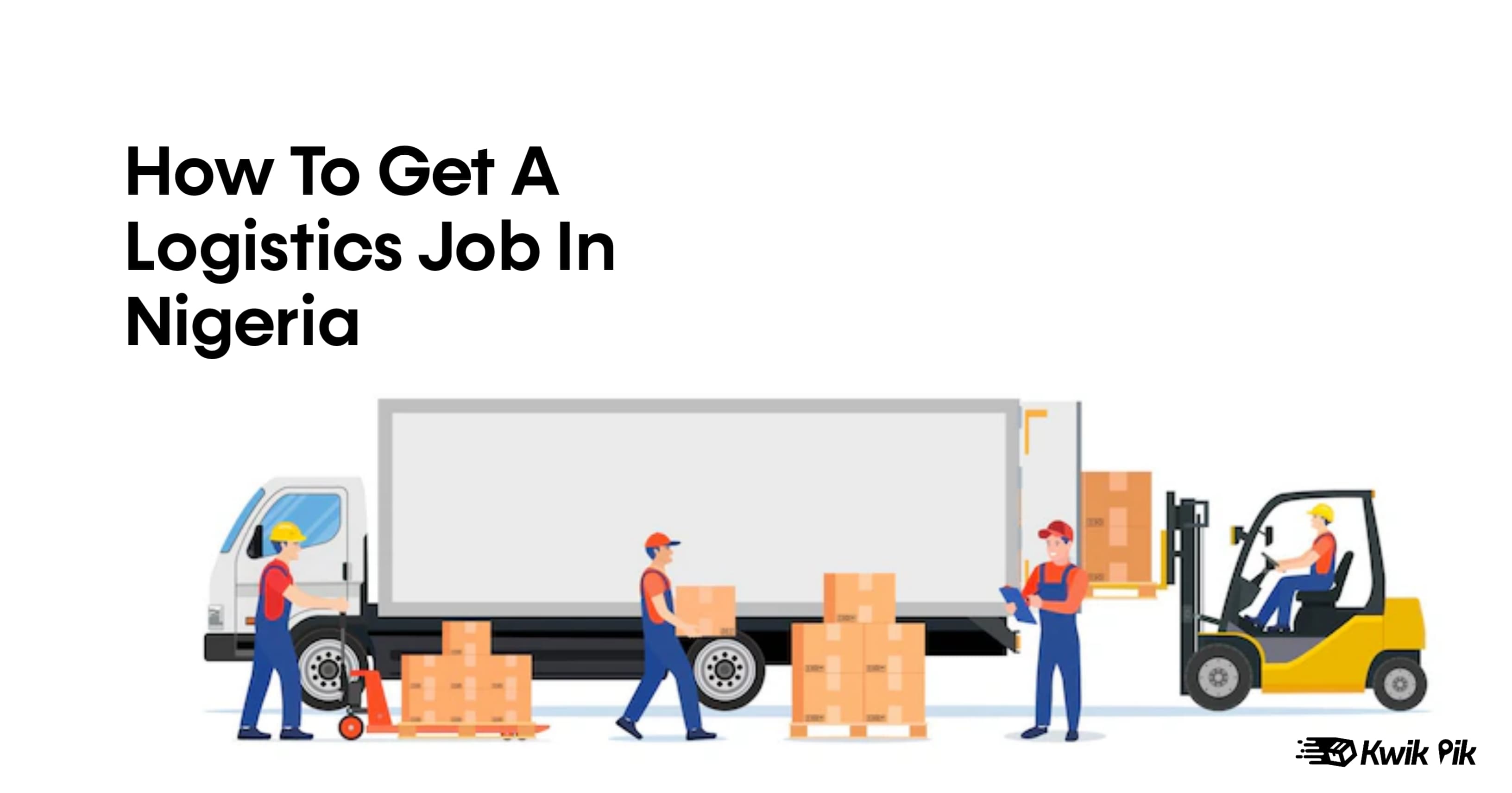 How to Get a Logistics Job in Nigeria