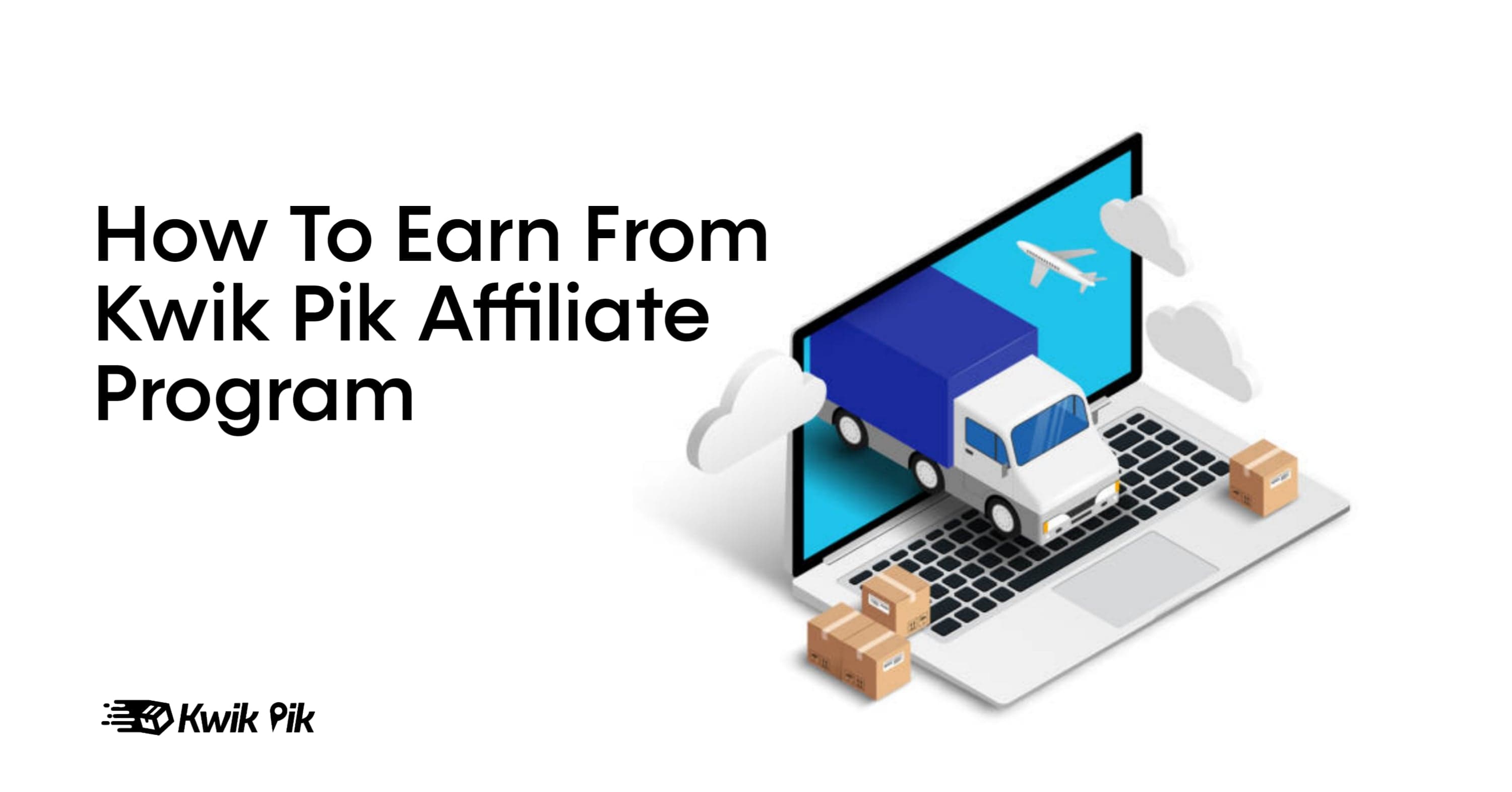 How To Earn From Kwikpik Affiliate Program